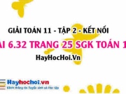 Bài 6.32 trang 25 Toán 11 tập 2 Kết nối tri thức